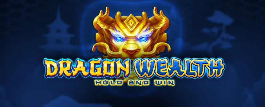 Dive into the mystical world of Dragon Wealth Hold & Win and unleash the treasures hidden within!