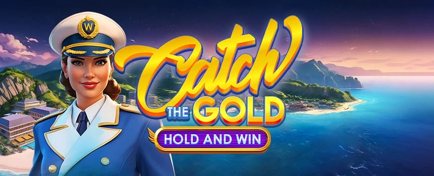 Enjoy endless sea and mountain landscapes as you reel in luxury prizes with Catch the Gold Hold and Win. Collect coins for your chance to hit the jackpot.